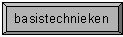 Basistechnieken